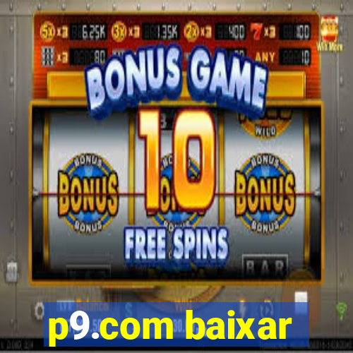 p9.com baixar